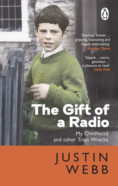 Book cover of: Gift of a Radio. By: Justin Webb