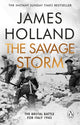 Savage Storm, The Brutal Battle for Italy 1943 9781804991404 James Holland