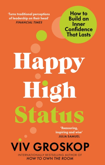 Book cover of: Happy High Status. By: Viv Groskop