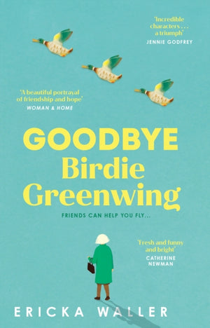 Goodbye Birdie Greenwing
