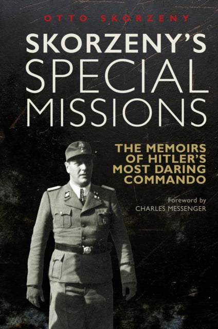 Book cover of: Skorzeny's Special Missions