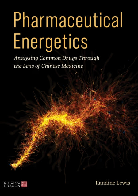 Book cover of: Pharmaceutical Energetics. By: Randine Lewis