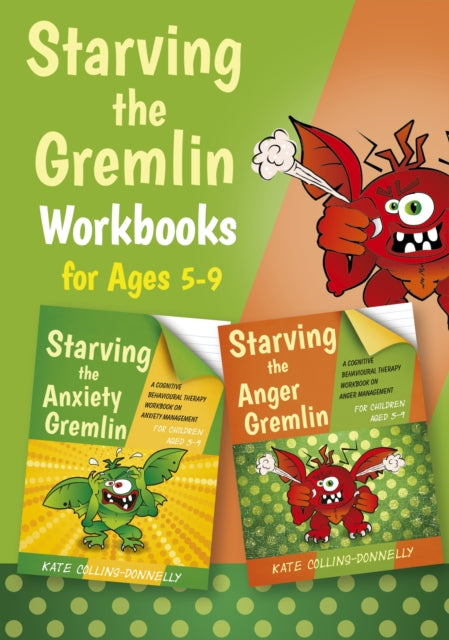Book cover of: Starving the Gremlin Workbooks for Ages 5-9. By: Kate Collins-Donnelly