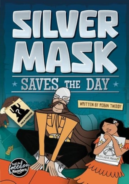 Book cover of: Silver Mask Saves the Day