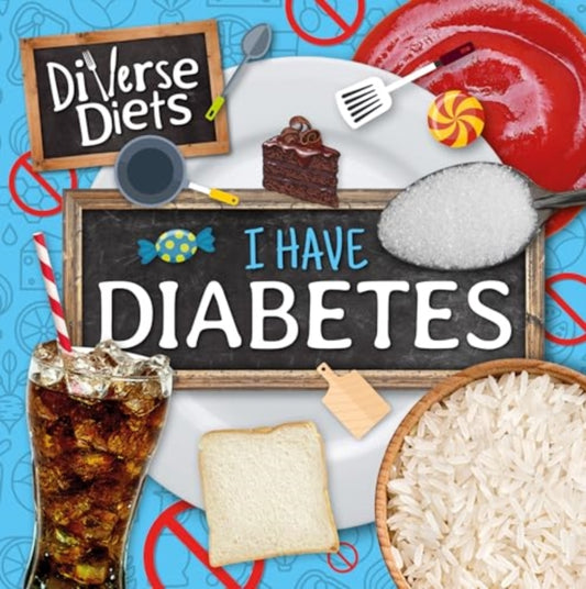 Book cover of: I Have Diabetes. By: Shalini Vallepur; Dan Scase