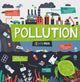 Book cover of: Pollution. By: Harriet Brundle; Danielle Rippengill