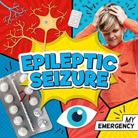 Book cover of: Epileptic Seizure. By: Charis Mather; Jasmine Pointer