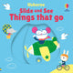 Slide and See Things That Go 9781805076773 Stella Baggott