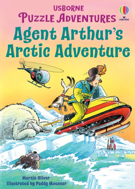 Book cover of: Agent Arthur's Arctic Adventure. By: Russell Punter