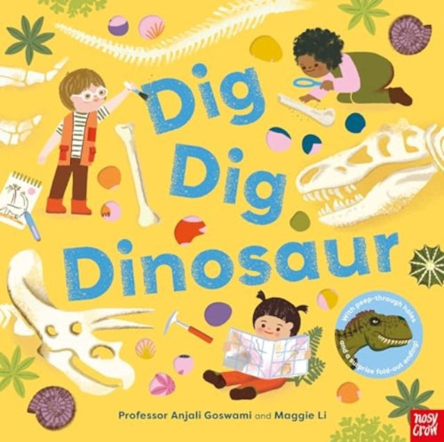 Dig, Dig, Dinosaur 9781805132042 Anjali Goswami