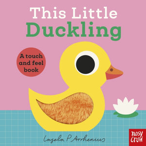 This Little Duckling, A Touch and Feel Book