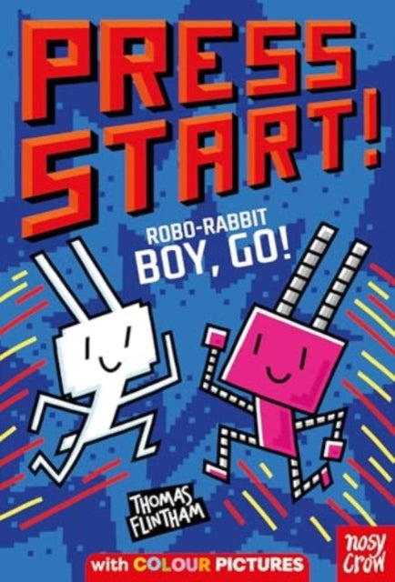 Press Start! Robo-Rabbit Boy Go! 9781805134008 Thomas Flintham