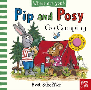 Pip and Posy, Where Are You? Go Camping (A Felt Flaps Book)