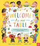 Welcome to Our Table: A Celebration of What Children Eat Everywhere, The Week Junior Book Awards Book of the Year 2024! 9781805134152 MUCHA, LAURA