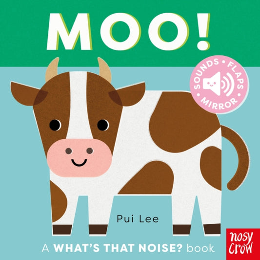 Book cover of: What's That Noise? Moo!