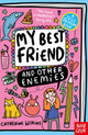 My Best Friend and Other Enemies 9781805136972 WILKINS, CATHERINE