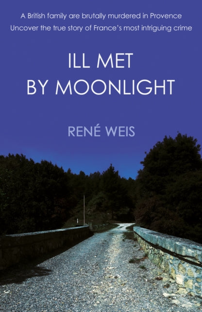 Book cover of: Ill Met by Moonlight. By: René Weis