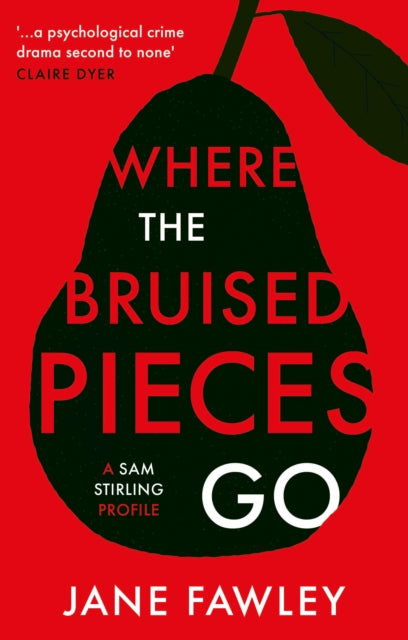 Book cover of: Where the Bruised Pieces Go. By: Jane Fawley