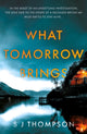 Book cover of: What Tomorrow Brings. By: S. J. Thompson