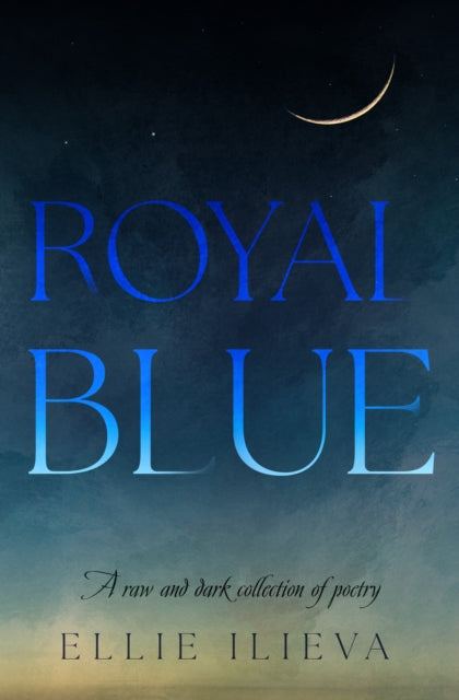 Book cover of: Royal Blue. By: Ellie Ilieva