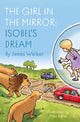 Book cover of: Girl in the Mirror: Isobel’s Dream. By: James Walker