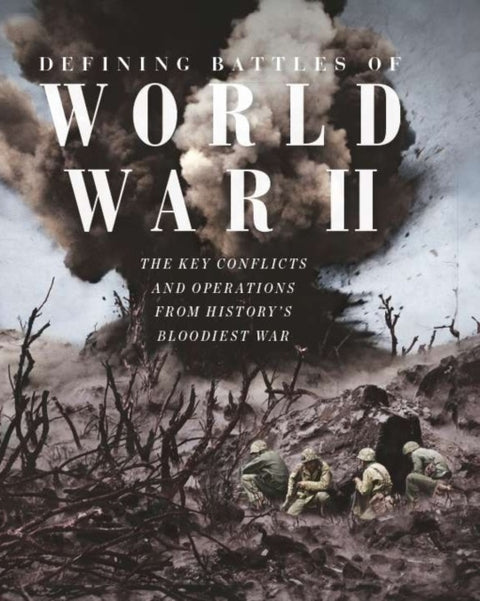 Defining Battles of World War II