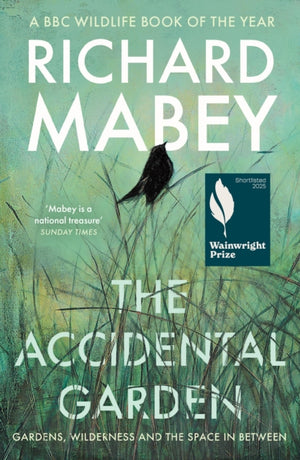 The Accidental Garden, Gardens, Wilderness and the Space In Between