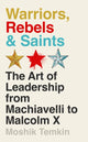 Book cover of: Warriors, Rebels and Saints. By: Moshik Temkin