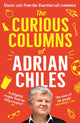 Book cover of: Curious Columns of Adrian Chiles. By: Adrian Chiles
