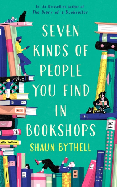 Seven Kinds of People You Find in Bookshops 9781805225508 Shaun Bythell