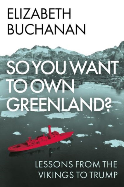 So You Want to Own Greenland?