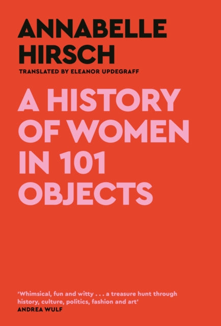 History of Women in 101 Objects, A walk through female history