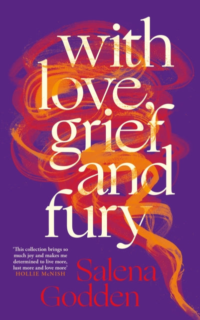 With Love, Grief and Fury 9781805303510 Salena Godden