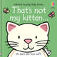 That's not my kitten... 9781805311942 Fiona Watt