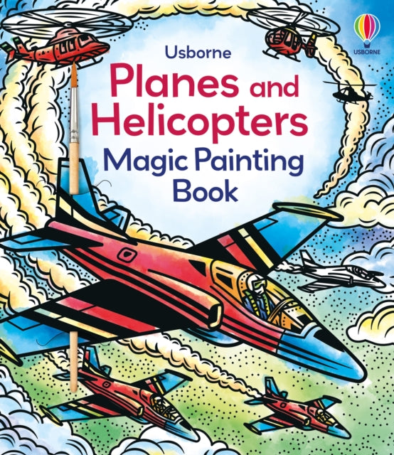Book cover of: Planes and Helicopters Magic Painting Book