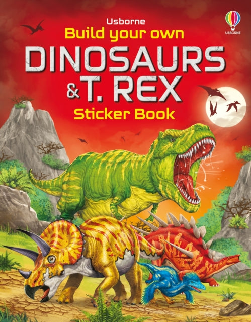 Build Your Own Dinosaurs and T. Rex Sticker Book 9781805315810 NOLAN, KATE