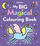 Book cover of: My Big Magical Colouring Book