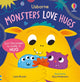 Book cover of: Monsters Love Hugs. By: BRYAN, LARA
