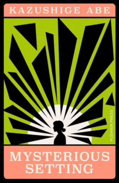 Book cover of: Mysterious Setting. By: Kazushige Abe