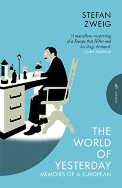 World of Yesterday, Memoirs of a European 9781805331155 Stefan Zweig