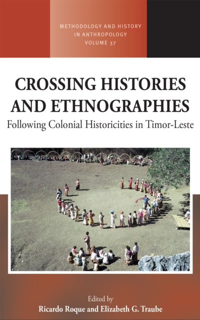 Book cover of: Crossing Histories and Ethnographies. By: Ricardo Roque