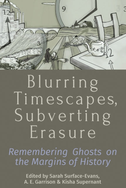 Book cover of: Blurring Timescapes, Subverting Erasure