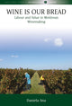 Book cover of: Wine Is Our Bread