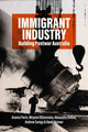 Book cover of: Immigrant Industry. By: Anoma Pieris