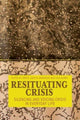 Book cover of: Resituating Crisis. By: Dorte Jagetic Andersen