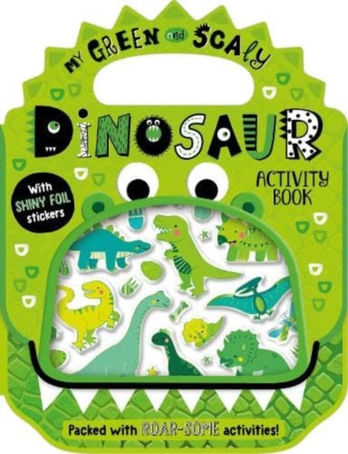 Book cover of: Shiny Stickers My Green and Scaly Dinosaur Activity Book