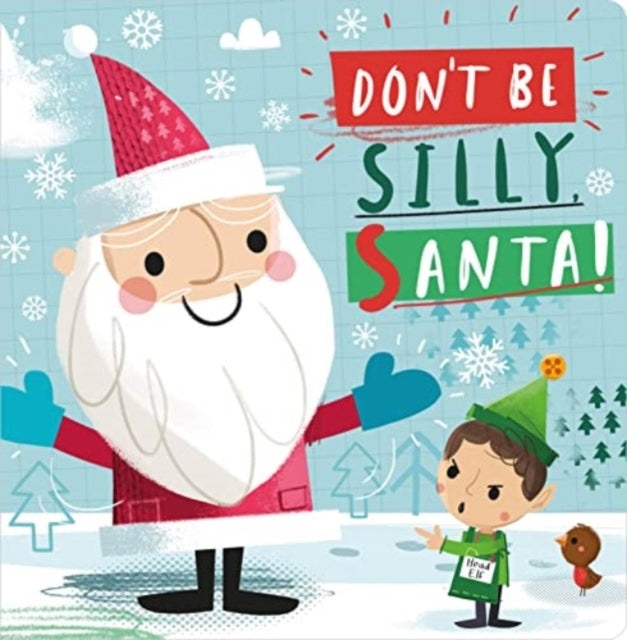 Book cover of: Don't Be Silly, Santa!