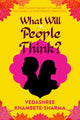 Book cover of: What Will People Think?. By: Vedashree Khambete-Sharma