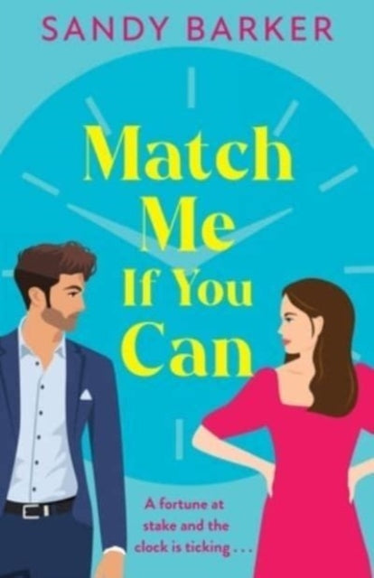 Match Me If You Can, An utterly hilarious, will-they-won't-they? romantic comedy from Sandy Barker 9781805498506 Sandy Barker