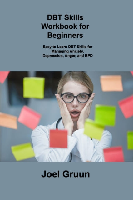 Book cover of: Dbt Skills Workbook for Beginners